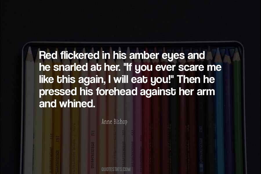 Quotes About Red Eyes #274049