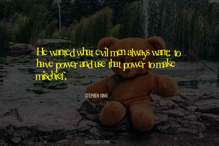 Quotes About Evil Power #152217
