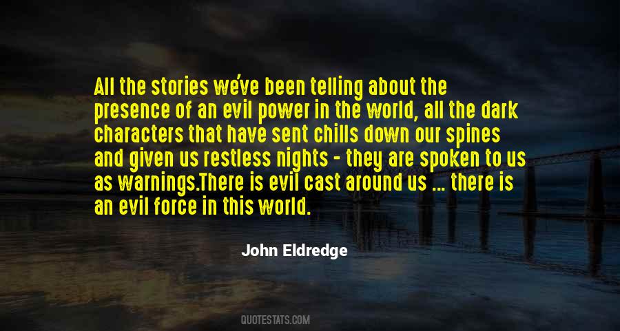 Quotes About Evil Power #1590391