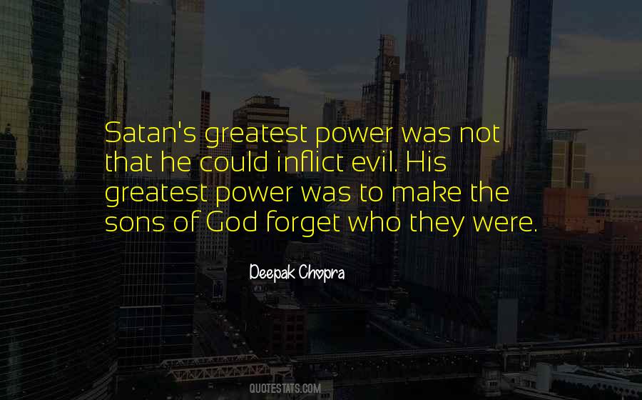 Quotes About Evil Power #297831
