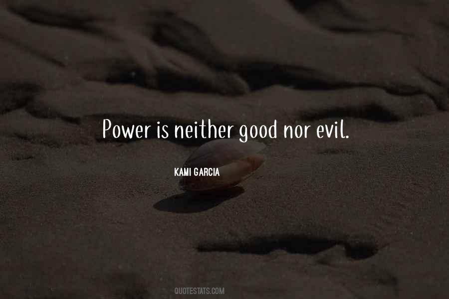 Quotes About Evil Power #383956