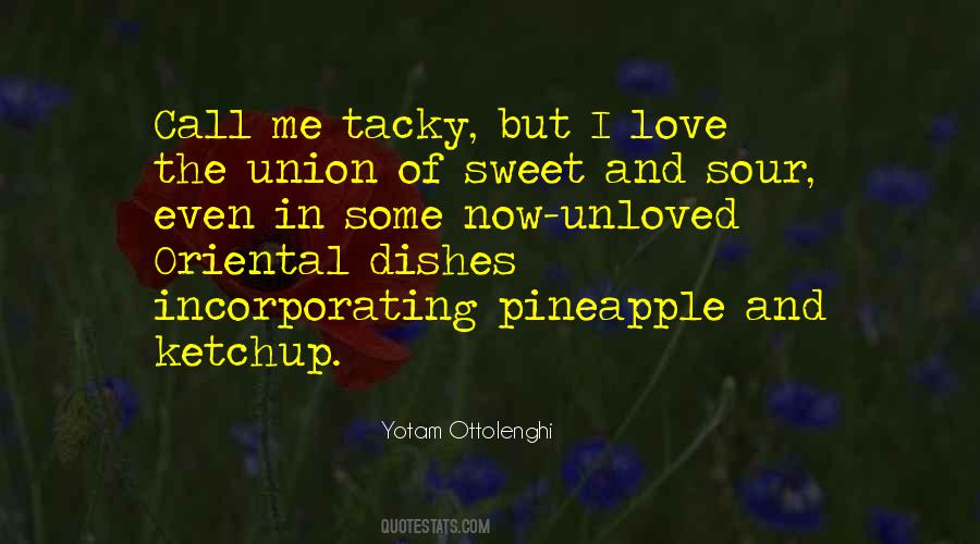 Quotes About Sweet Dishes #148907