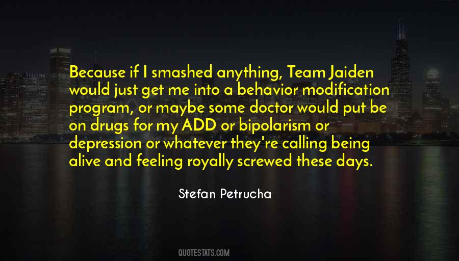 Quotes About Behavior Modification #1639407