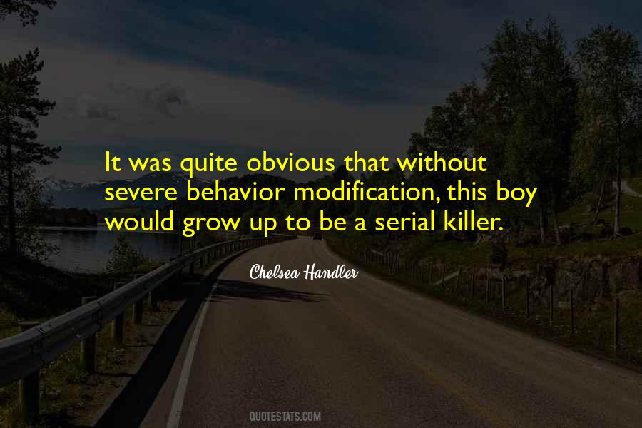 Quotes About Behavior Modification #1699501
