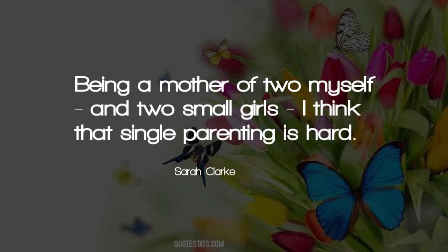 Quotes About Being A Mother Is Hard #1022288