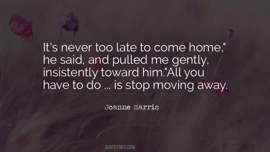 Quotes About Too Late #1615316