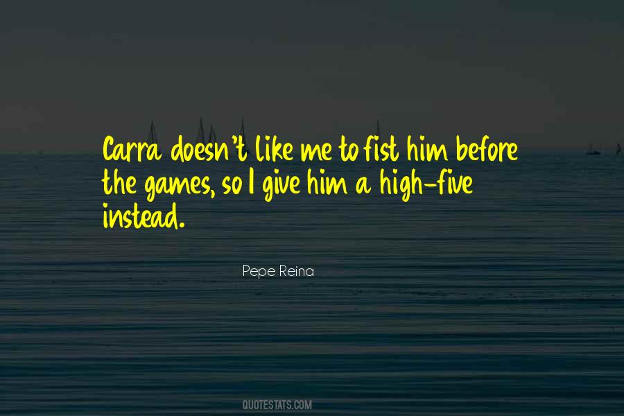 Five Games Quotes #1318458