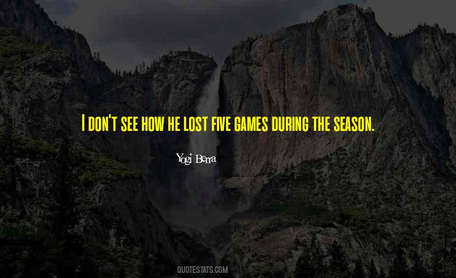 Five Games Quotes #817764