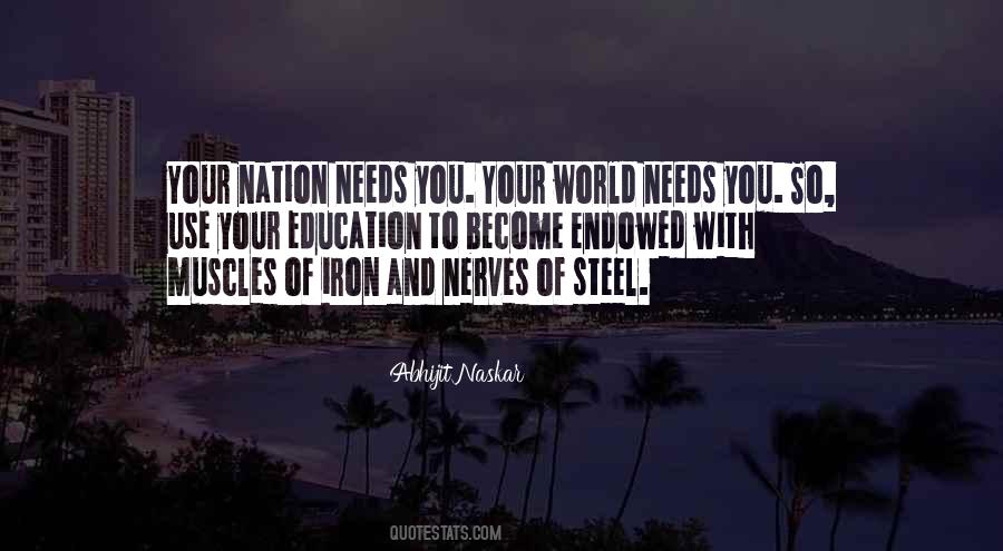 Needs You Quotes #1277888