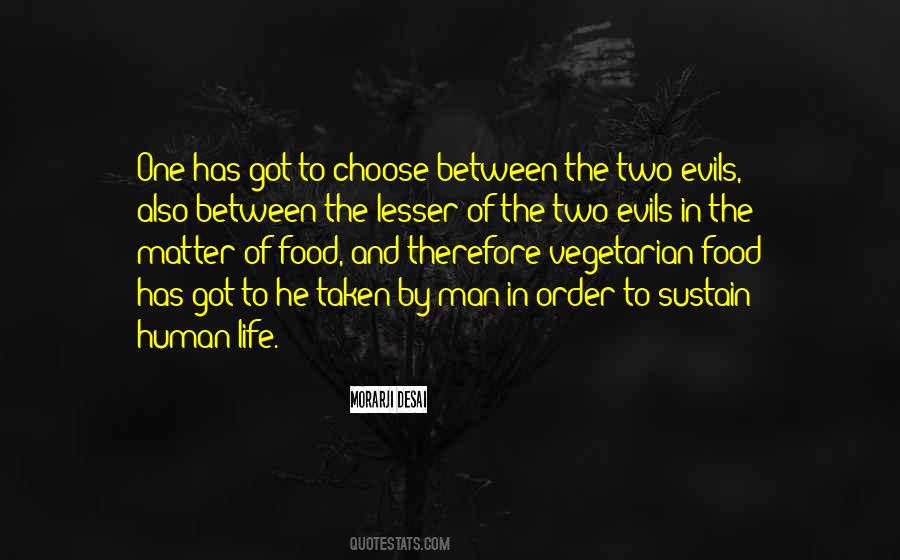 Quotes About Lesser Of Two Evils #1195319