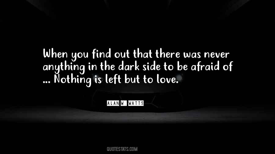 Never Fear To Love Quotes #1250712
