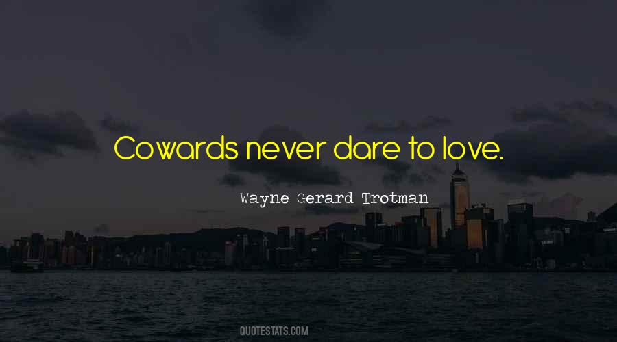 Never Fear To Love Quotes #1314155