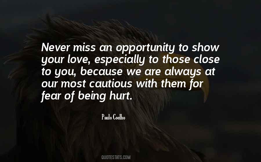 Never Fear To Love Quotes #868770