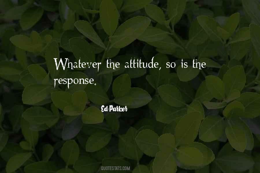 Attitude Response Quotes #292921