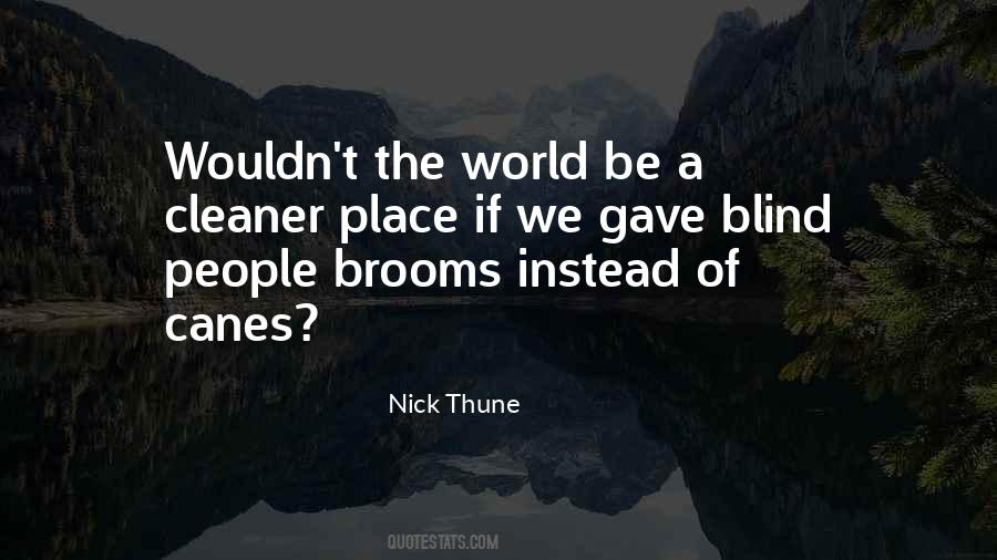 Quotes About Brooms #1204695