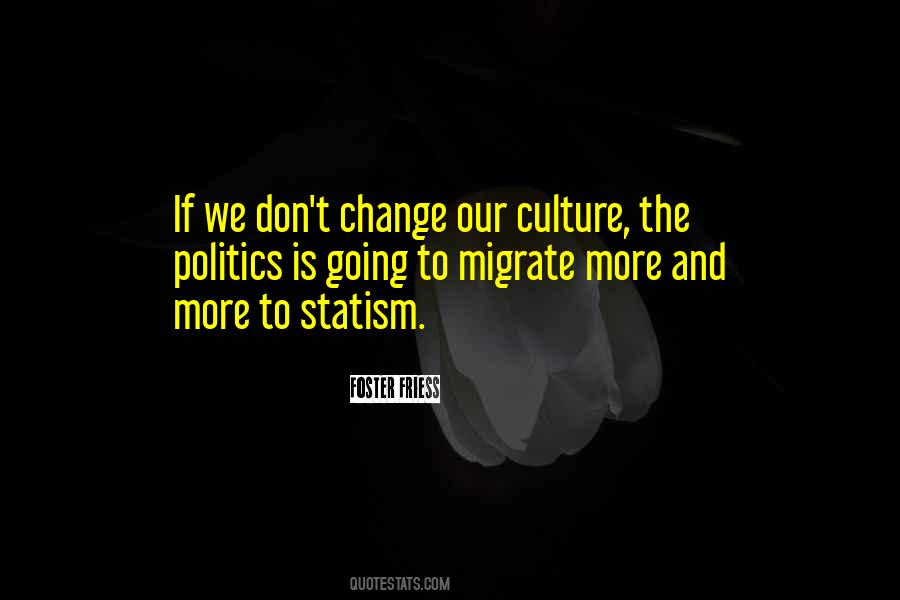 Quotes About Culture Change #331955