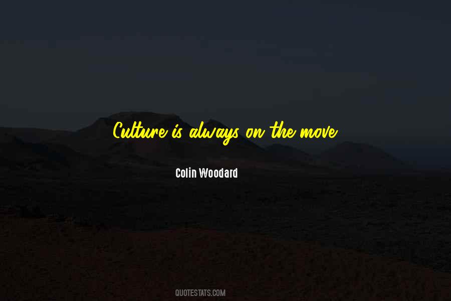 Quotes About Culture Change #706027