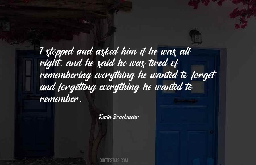 Quotes About Him Forgetting #425268