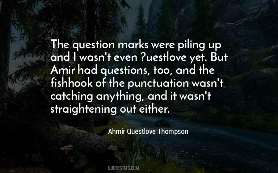 Quotes About Question Marks #875573