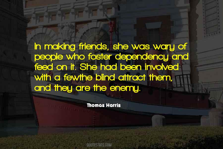 Quotes About Enemy Friends #447432