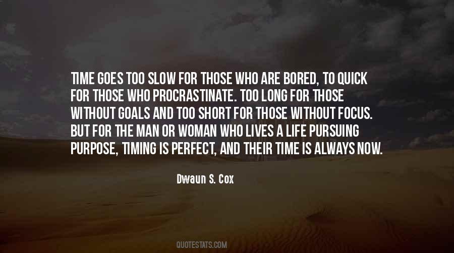 Life Is Slow Quotes #274030