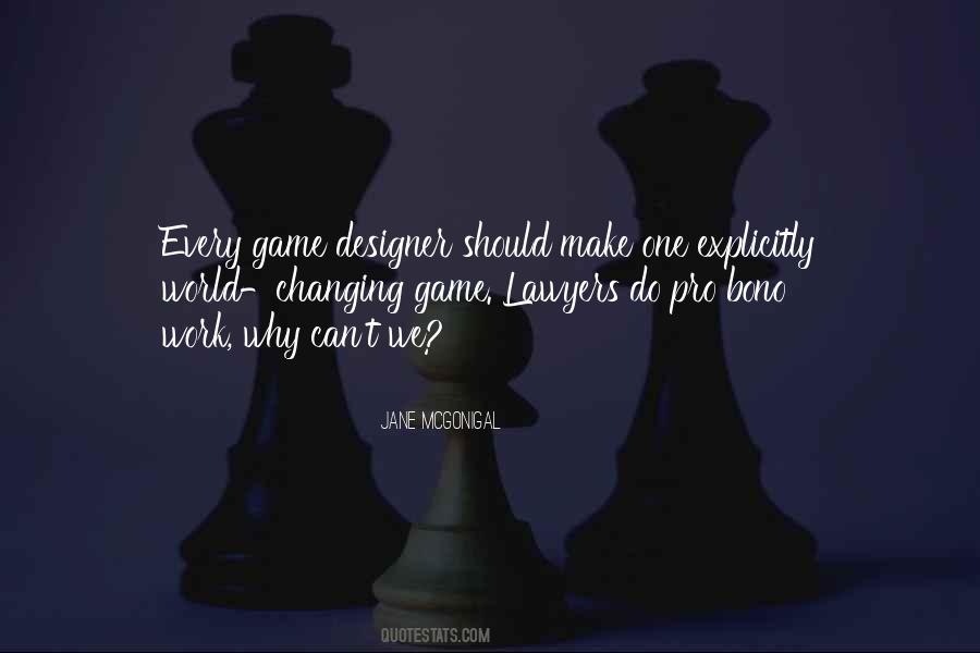 Quotes About Game Changing #1555626