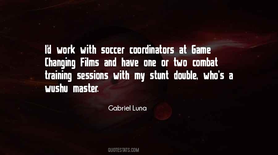 Quotes About Game Changing #1791058