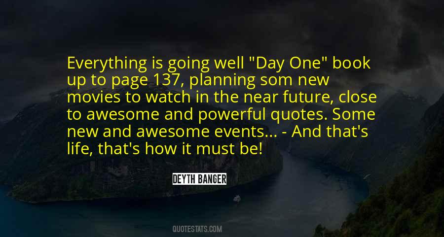 Quotes About Day One #1293182