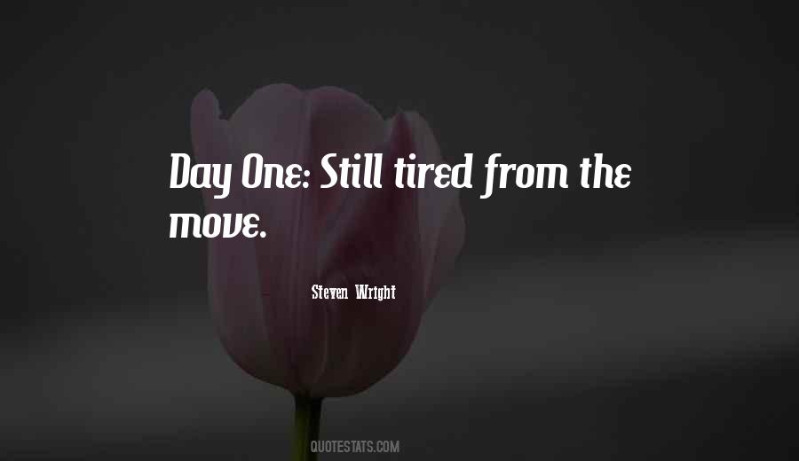 Quotes About Day One #1333919