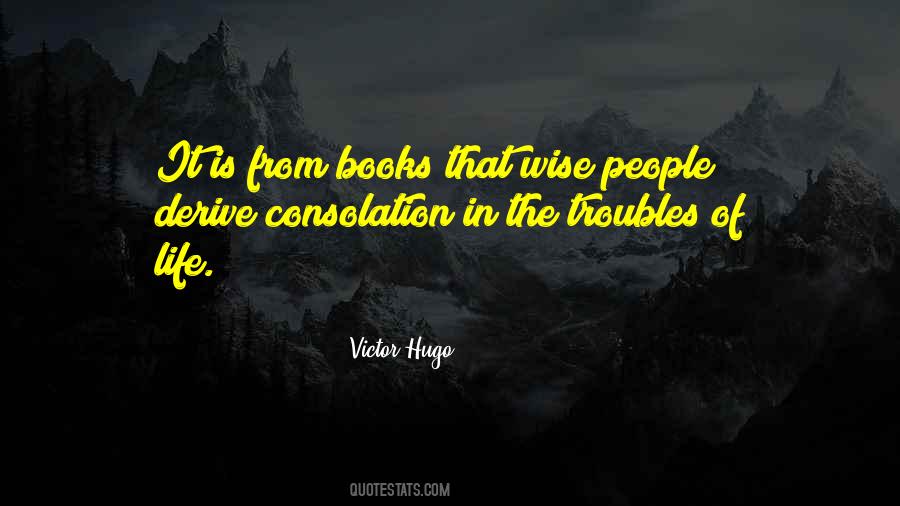 Quotes About The Troubles Of Life #349728