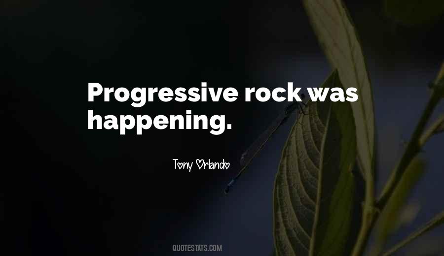 Quotes About Progressive Rock #1843857