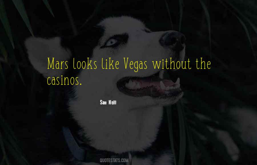 Vegas Casinos Quotes #1034298