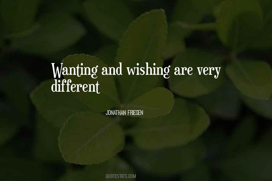 Quotes About Wanting Different Things #1199394