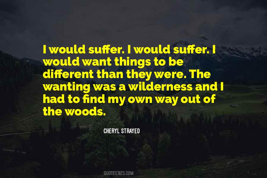 Quotes About Wanting Different Things #681373