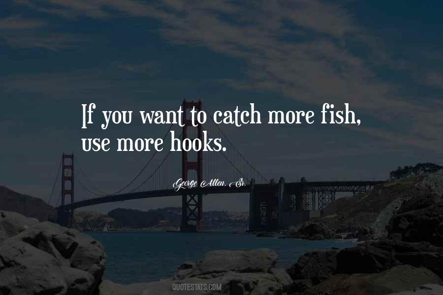 Quotes About Fish Hooks #1495997