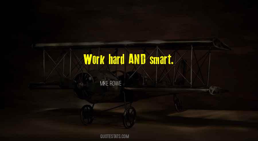 Work Hard And Smart Quotes #336098