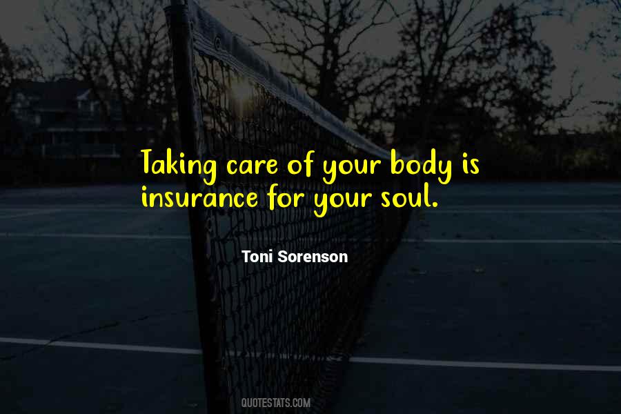 Quotes About Taking Care Of Your Body #603032