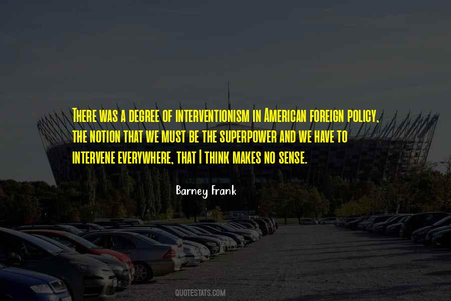Quotes About Interventionism #1191453