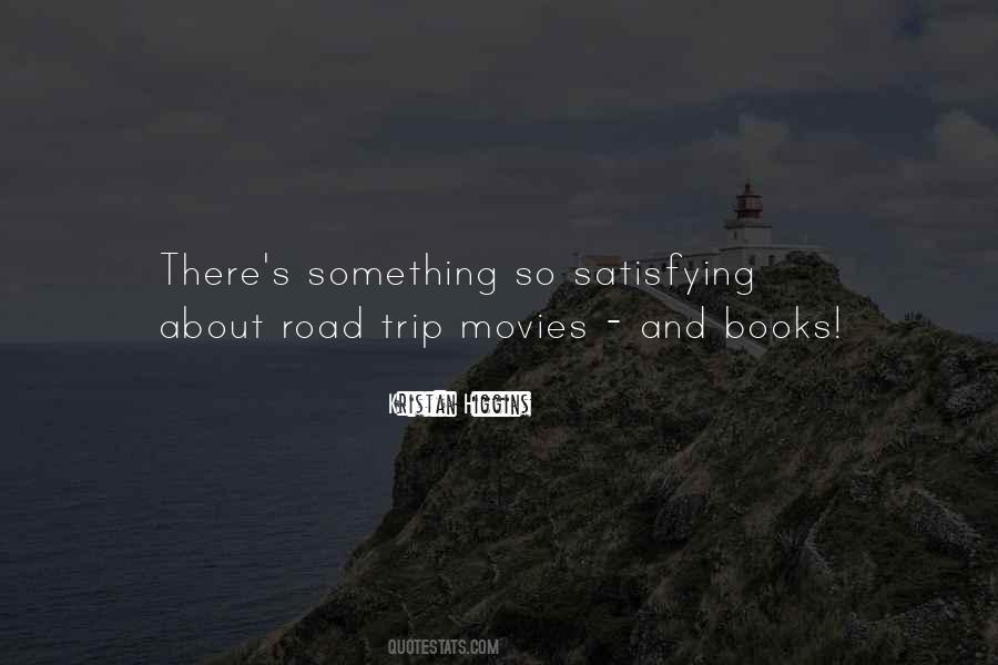 Quotes About Going On A Road Trip #16876