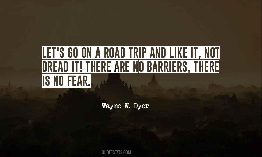 Quotes About Going On A Road Trip #22526
