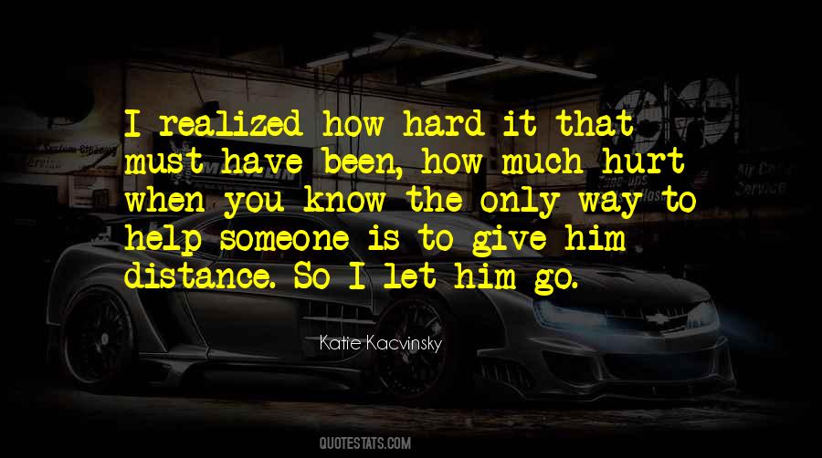 Quotes About Hard To Love Someone #1311326