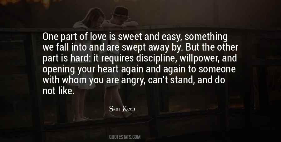 Quotes About Hard To Love Someone #1343815