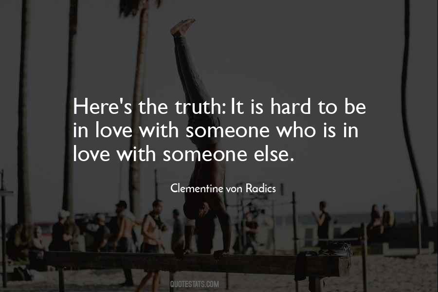 Quotes About Hard To Love Someone #967965