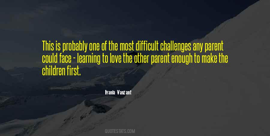 Difficult To Love Quotes #154155