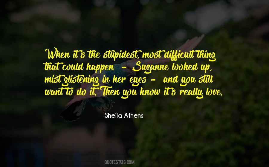 Difficult To Love Quotes #376247