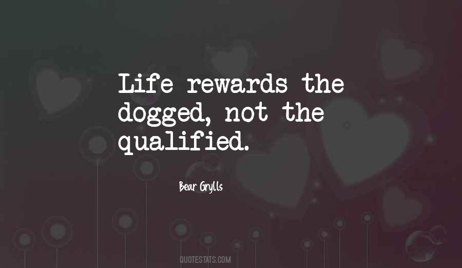 Life Rewards Quotes #428073