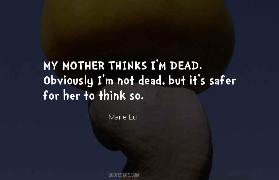 I M So Dead Quotes #1424514