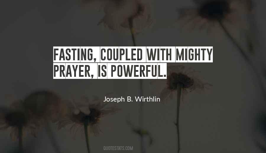 Prayer Is A Powerful Thing Quotes #609552
