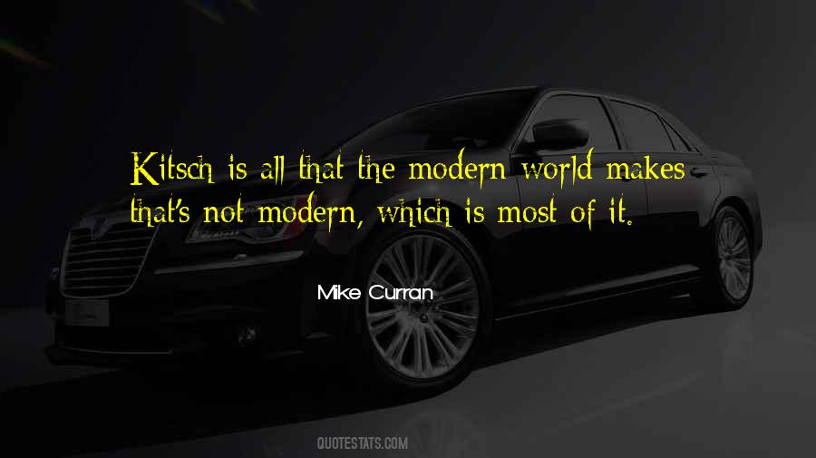 Quotes About Modern World #1198494