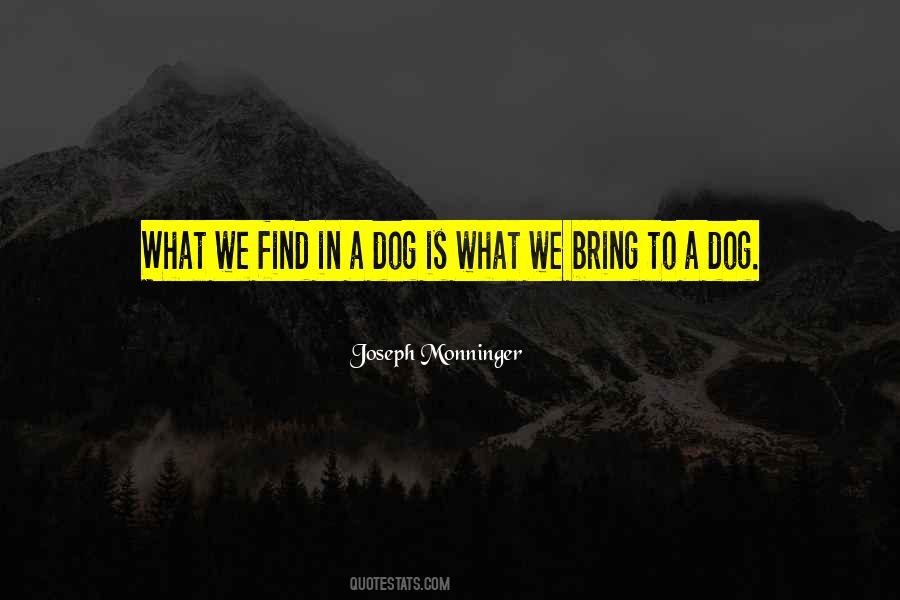 Quotes About Humans And Dogs #1342553